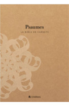 BIBLE EN CARNETS (LA)- PSAUMES - BLF Editions - BLF EUROPE