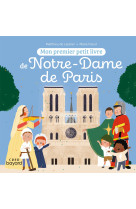 MON PREMIER PETIT LIVRE DE NOTRE-DAME DE PARIS - MATTHIEU LAUBIER - BAYARD JEUNESSE