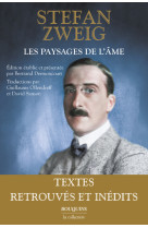 LES PAYSAGES DE L'AME - Stefan Zweig - BOUQUINS