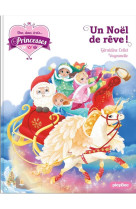 UNE, DEUX, TROIS PRINCESSES - UN NOEL DE REVE - TOME 18 - COLLET/VAYOUNETTE - PRISMA