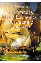 GRANDES BATAILLES NAVALES DE LA MARINE FRANCAISE (LES) - Jean-Pierre Bessède - FYP