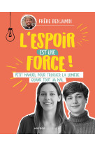 ESPOIR EST UNE FORCE (L') - Benjamin Dewitte-Dubrana - SENEVE