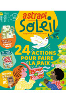 ASTRAPI SOLEIL - DECEMBRE 2024 N  22 -   - BAYARD PRESSE