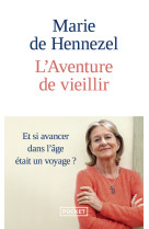 AVENTURE DE VIEILLIR (L') - POCHE - Marie de Hennezel - POCKET