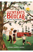 LES ENFANTS BOXCAR : LE SECRET DES ORPHELINS - WARNER/MERVEILLEUX - PLUME APP