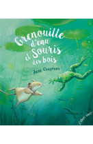 GRENOUILLE D'EAU ET SOURIS DES BOIS -  CHAPMAN  JANE - HURTUBISE HMH