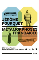 METAMORPHOSES FRANCAISES - Jérôme FOURQUET - SEUIL