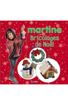 BRICOLAGES DE NOEL AVEC MARTINE - DELAHAYE/MARLIER - CASTERMAN