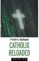 CATHOLIC RELOADED -  GUILLAUD FREDERIC - CERF