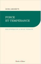 FORCE ET TEMPERANCE - Michel Labourdette - PAROLE SILENCE