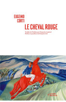 LE CHEVAL ROUGE - CORTI, EUGENIO - NOIR BLANC