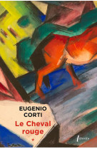 LE CHEVAL ROUGE TOME 1 - CORTI, EUGENIO - LIBRETTO