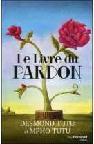 LE LIVRE DU PARDON - Tutu Mpho A. - G. Trédaniel