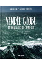 VENDEE GLOBE  -  LES AVENTURIERS DU GRAND SUD -  DI MEO  DINO - HUGO JEUNESSE