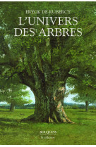 L'UNIVERS DES ARBRES - Eryck de Rubercy - BOUQUINS