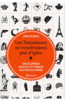 LES ESQUIMAUX NE CONSTRUISENT PAS D'IGLOO - OLDALE JOHN - Arthaud