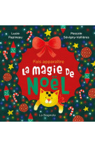 FAIS APPARAITRE LA MAGIE DE NOEL - PAPINEAU - LA BAGNOLE