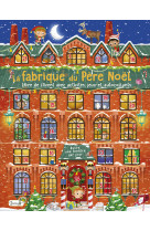 FABRIQUE DU PERE NOEL (LA) - ACTIVITÉS JEUX -  I. MASSOL - GRENOUILLE