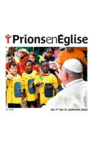 PRIONS POCHE - JANVIER 2025 N  457 -   - BAYARD PRESSE