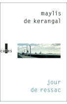 JOUR DE RESSAC - Maylis de Kerangal - VERTICALES