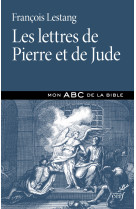 LETTRES DE PIERRE ET DE JUDE (LES) - François Lestang - CERF