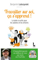 TRAVAILLER SUR SOI CA S'APPREND - Benjamin Lubszynski - DU ROCHER