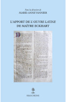 L'apport de l'oeuvre latine de Maître Eckhart - Marie-Anne Vannier - CERF