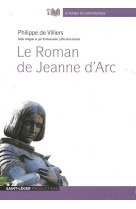 Le Roman de Jeanne d'Arc - DE VILLIERS PHILIPPE - ST LEGER PROD