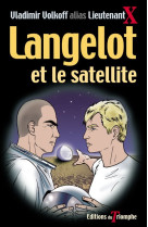 Langelot et le satellite - Vladimir Volkoff - TRIOMPHE