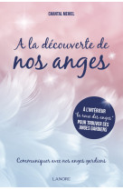 A la découverte de nos anges - Communiquer avec nos anges gardiens - Chantal Méhiel - LANORE