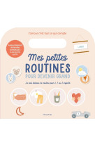 Mes petites routines pour devenir grand - Audrey Boibessot - MAME