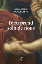 Dieu prend soin de nous -  GUEULLETTE JEAN-MARIE - CERF