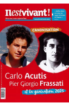 N°366 - Carlo et Pier Giorgio : des figures inspirantes pour les jeunes - Janvier / Février / Mars 2025 - Laurence De Louvencourt - IL EST VIVANT