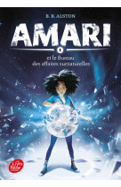 Amari et le bureau des affaires surnaturelles - Tome 1 - B.B. ALSTON - POCHE JEUNESSE