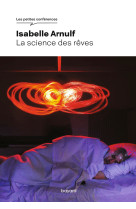 La science des rêves - Isabelle Arnulf - BAYARD ADULTE