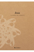 La Bible en carnets - Jean - BLF Editions, BLF Editions - BLF EUROPE