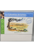 CALENDRIER DE LA PAIX 2025 - AVEC LES FETES JUIVES, CHRETIENNES ET MUSULMANES - EDITION ILLUSTREE - ENFANTS DES OLIVIERS - NC