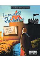 Secrets de rochelan t1 complot au chateau
