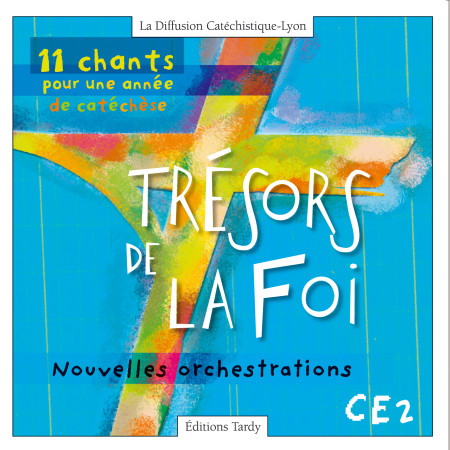 11 CHANTS CATECHESE CD + PARTITIONS CE2 NE 2004 -  La Diffusion Catéchistique-Lyon - MAME