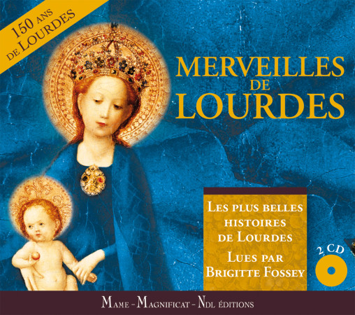 CD MERVEILLES DE LOURDES - HISTOIRES LUES -  Collectif - MAME