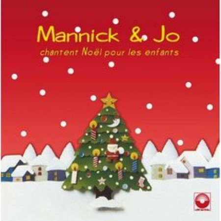 MANNICK ET JO CHANTENT NOEL POUR LES ENFANT S - AKEPSI/MANNICK - STUDIO SM