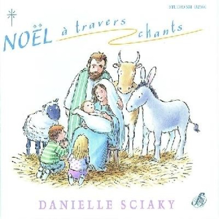 NOEL A TRAVERS CHANTS - SCIAKY D - STUDIO SM