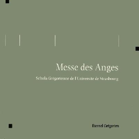 MESSE DES ANGES - ETERNEL GREGORIEN - UNI. STRASBOURG - STUDIO SM