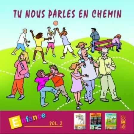 TU NOUS PARLES EN CHEMIN - ENFANCE VOL 2 - COLLECTIF - STUDIO SM