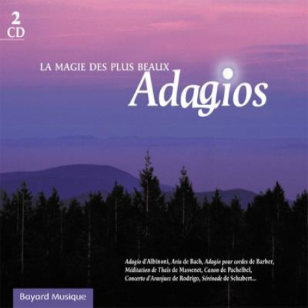 MAGIE DES PLUS BEAUX ADAGIOS - COLLECTIF - REVUES BAYARD