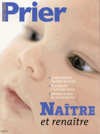 NAITRE ET RENAITRE - HS PRIER - COLLECTIF - MALESHERBES PUB