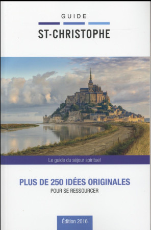 GUIDE SAINT CHRISTOPHE 2016 - COLLECTIF - Malesherbes publications