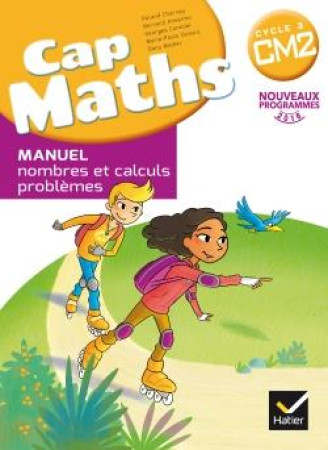 CAP MATHS CM2 ED. 2017 - LIVRE ELEVE NOMBRES ET CALCULS  + DICO MATHS CM - XXX - HATIER