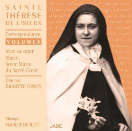 6997632 CD SAINTE THERESE DE LISIEUX - COR ESPONDANCE - VOLUME 5 - COLLECTIF - JADE