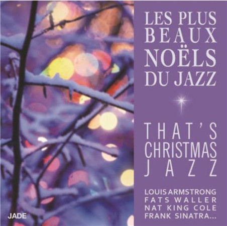 6997702 CD LES PLUS BEAUX NOELS DU JAZZ - COLLECTIF - JADE